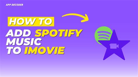 how to add spotify music to imovie and explore the impact of music in storytelling