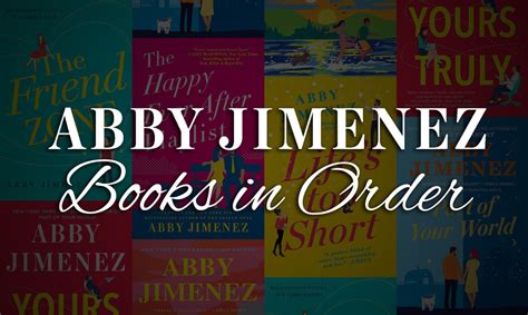 what order to read abby jimenez books: exploring the journey of her literary works